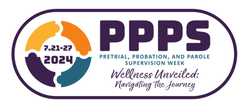 Logo for PPPS Pretrial, Probation, and Parole Supervision Week of Wellness Unveiled: Navigating the Journey, July 21-27, 2024