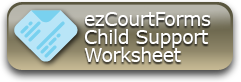 ezCourtForms Child Support Worksheet